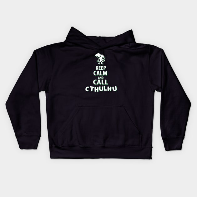 Keep calm and call Cthulhu Kids Hoodie by VinagreShop